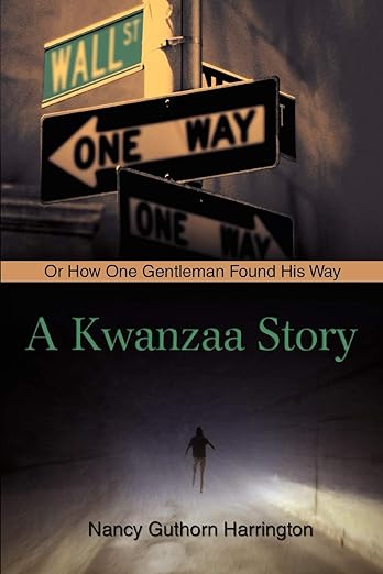 A Kwanzaa Story: Or How One Gentleman Found His Way
