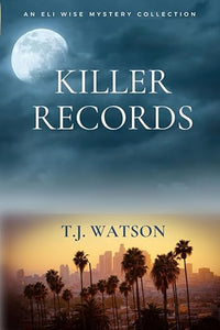 Killer Records: An Eli Wise Mystery