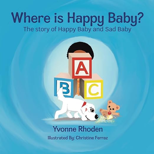 Where is Happy Baby?: The Story of Happy Baby and Sad Baby