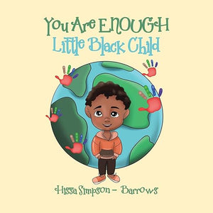 You Are Enough, Little Black Child