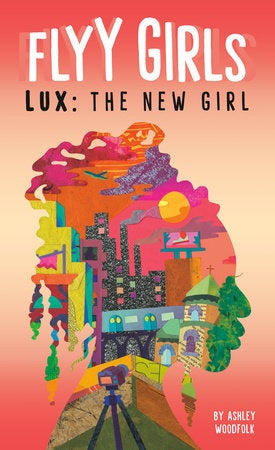 LUX: THE NEW GIRL (FLYY GIRLS, BK. 1)