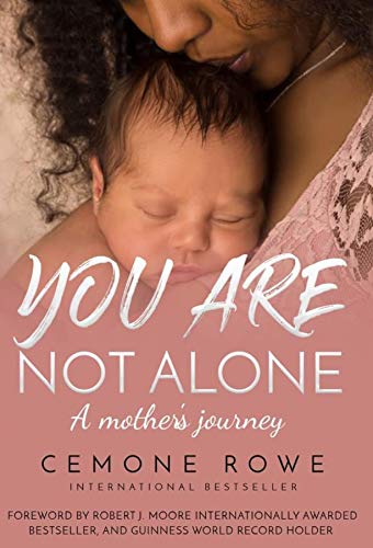 You Are Not Alone - A Mother’s Journey