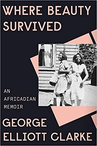 Where Beauty Survived: An Africadian Memoir