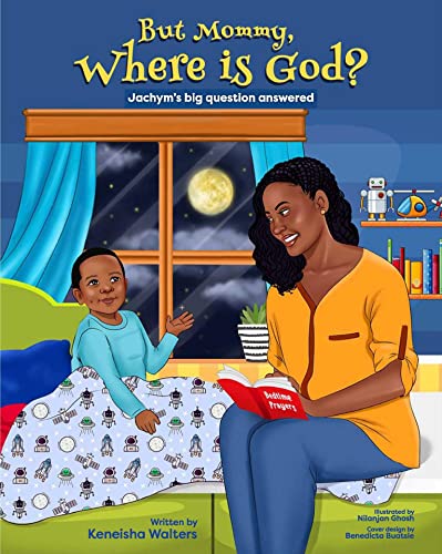 BUT MOMMY, WHERE IS GOD?
