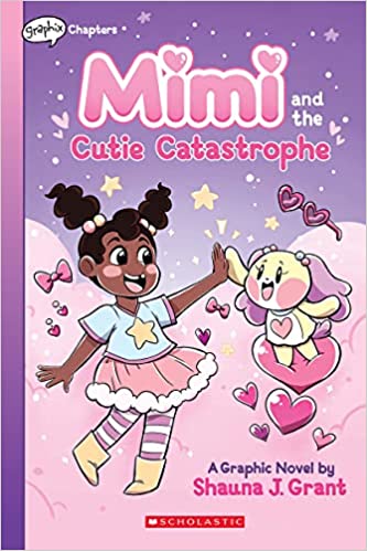 Mimi and the Cutie Catastrophe: A Graphix Chapters Book (Mimi #1)