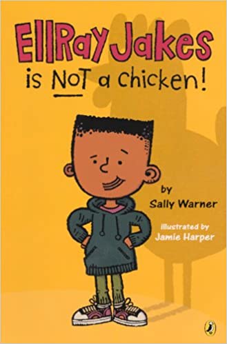 ELLRAY JAKES IS NOT A CHICKEN! (BK.1)